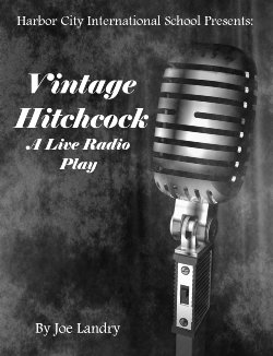 Vintage Hitchcock A Live Radio Play by Joe Landry